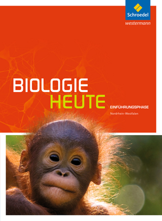 Biologie heute SII - Ausgabe 2014 für Nordrhein-Westfalen - Michael Walory; Elsbeth Westendorf-Bröring