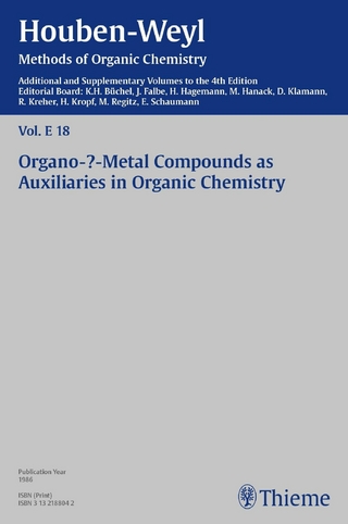 Houben-Weyl Methods of Organic Chemistry Vol. E 18, 4th Edition Supplement - Manfred Biermann; H.-A. Bruns; Karl-Heinz Büchel; Boy Cornils; Gerhard Erker; Jürgen Falbe; Bernhard