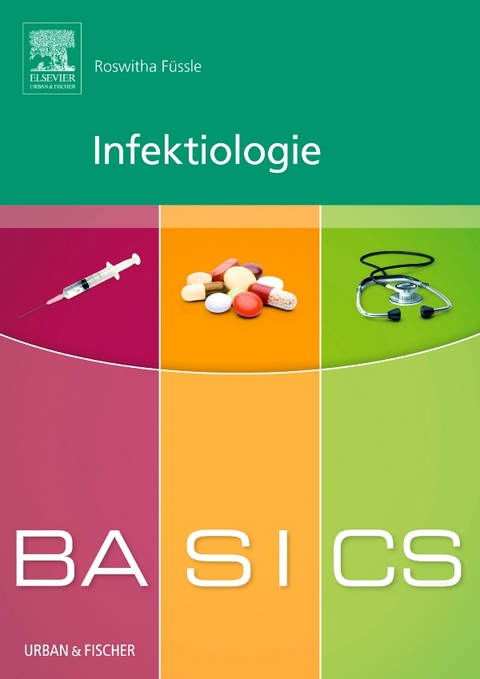 BASICS Infektiologie - Roswitha Füssle