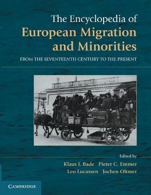 The Encyclopedia of European Migration and Minorities - Klaus J. Bade; Pieter C. Emmer; Leo Lucassen; Jochen Oltmer