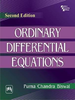 Ordinary Differential Equations - Purna Chandra Biswal