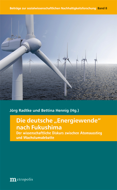 Die deutsche "Energiewende" nach Fukushima - 