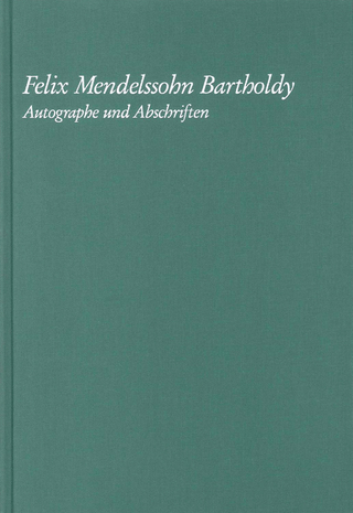 KPK 5 Felix Mendelssohn Bartholdy, Autographe und Handschriften - Hans G Klein