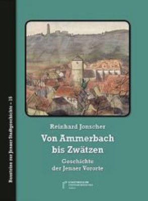 Von Ammerbach bis Zwätzen - Reinhard Jonscher