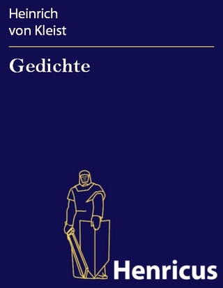 Gedichte - Heinrich Von Kleist