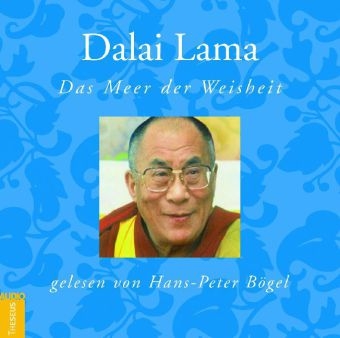 Das Meer der Weisheit -  Dalai Lama XIV.