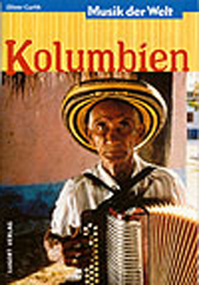 Musik der Welt: Kolumbien (Heft + CD) - Oliver Curth