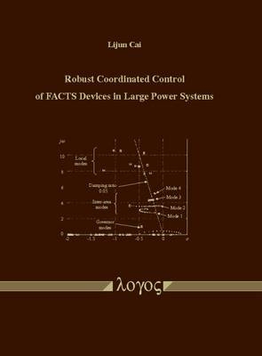 Robust Coordinated Control of FACTS Devices in Large Power Systems - Lijun Cai