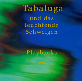Tabaluga ... und das leuchtende Schweigen - Peter Maffay; Gregor Rottschalk; Peter Zentner