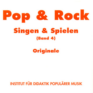 Pop & Rock - Singen & Spielen. Materialien für den Musikunterricht in den Klassen 5 bis 10 / Pop & Rock - Singen und Spielen 4 - Christian Winkler