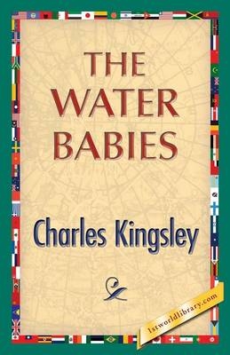 The Water-Babies - Charles Kingsley; 1st World Publishing