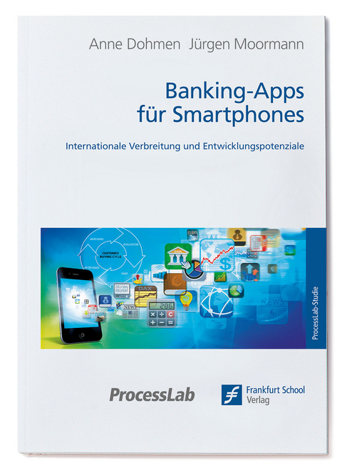 Banking-Apps für Smartphones - Anne Dohmen, Jürgen Moormann