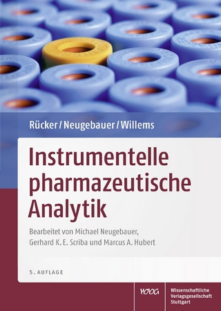 Rücker/Neugebauer/Willems Instrumentelle pharmazeutische Analytik - Gerhard Rücker; Michael Neugebauer; Günter G. Willems