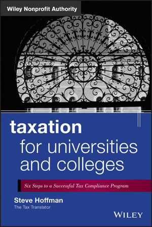 Taxation for Universities and Colleges ? Six Steps  to a Successful Tax Compliance Program - S Hoffman