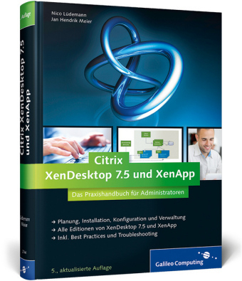 Citrix XenDesktop 7.5 und XenApp - Nico Lüdemann, Jan Hendrik Meier
