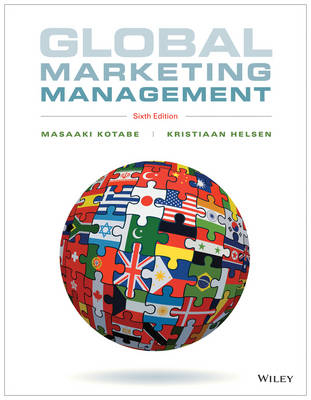 Global Marketing Management - Masaaki (Mike) Kotabe; Kristiaan Helsen