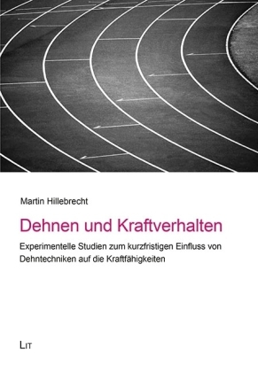 Dehnen und Kraftverhalten - Martin Hillebrecht