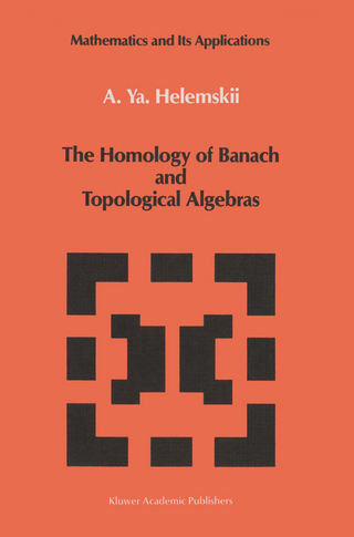 The Homology of Banach and Topological Algebras - A. Ya Helemskii