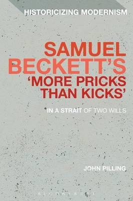 Samuel Beckett's 'More Pricks Than Kicks' - Professor  John Pilling