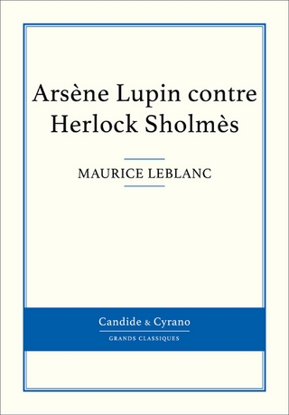 Arsene Lupin contre Herlock Sholmes - Maurice Leblanc