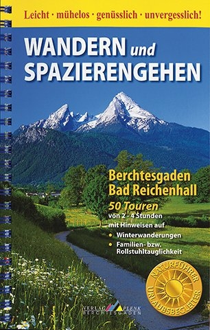 Wandern und Spazierengehen - Berchtesgaden / Bad Reichenhall - Werner Mittermeier