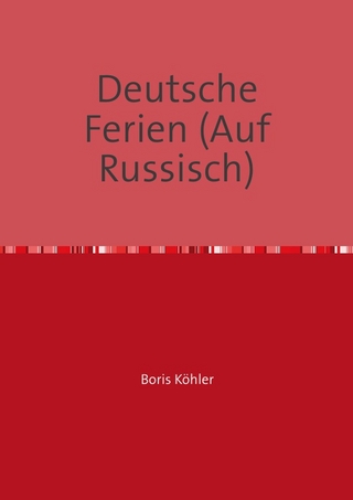 Deutsche Ferien (auf Russisch) - Boris Köhler