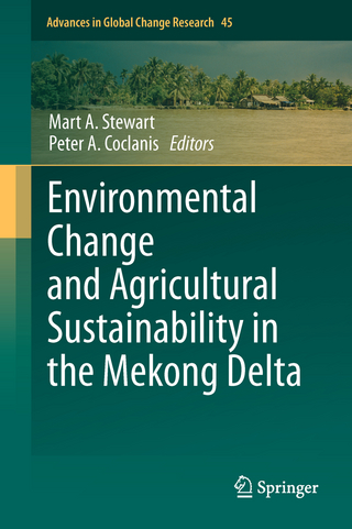 Environmental Change and Agricultural Sustainability in the Mekong Delta - Mart A. Stewart; Peter A. Coclanis