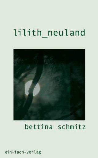 lilith_neuland - Bettina Schmitz