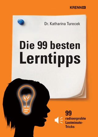 Die 99 besten Lerntipps - Katharina Turecek