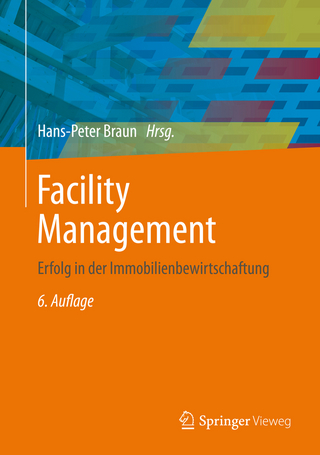 Facility Management - Hans-Peter Braun; Hans-Peter Braun; Martin Reents; Peter Zahn; Patrick Wenzel