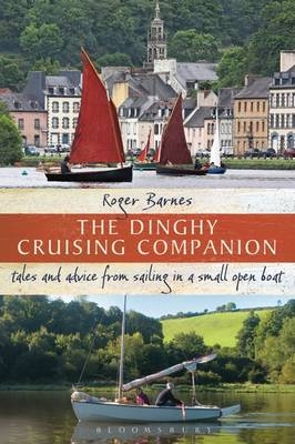 The Dinghy Cruising Companion - Roger Barnes