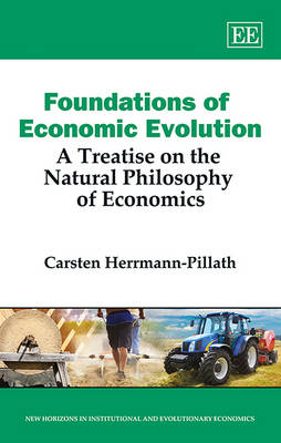 Foundations of Economic Evolution - Carsten Herrmann-Pillath