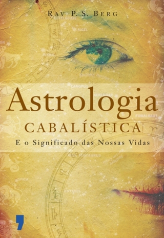 Astrologia Cabalística - Rav P.S.Berg