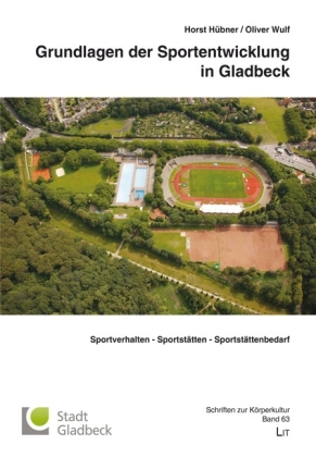 Grundlagen der Sportentwicklung in Gladbeck - Horst Hübner; Oliver Wulf