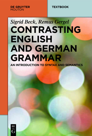 Contrasting English and German Grammar - Sigrid Beck; Remus Gergel
