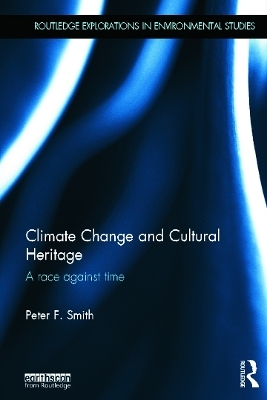 Climate Change and Cultural Heritage - Peter F. Smith