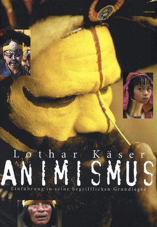 Animismus - Lothar Käser