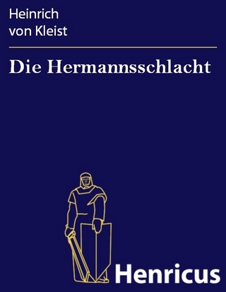 Die Hermannsschlacht - Heinrich Von Kleist
