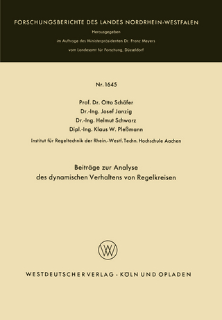 Beiträge zur Analyse des dynamischen Verhaltens von Regelkreisen - Otto Schäfer; Josef Janzig; Helmut Schwarz; Klaus W. Pleßmann