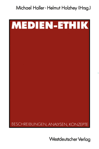 Medien-Ethik - Michael Haller; Helmut Holzhey
