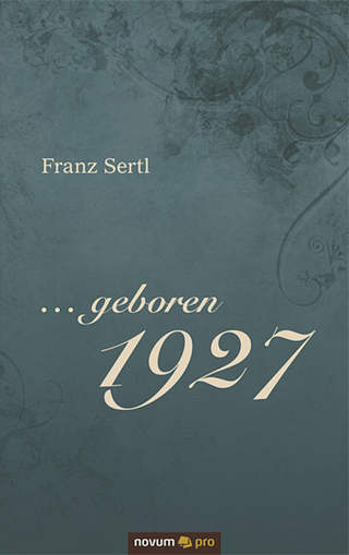 ... geboren 1927 - Dr. Franz Sertl