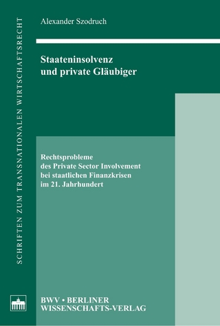 Staateninsolvenz und private Gläubiger - Alexander Szodruch