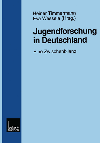 Jugendforschung in Deutschland - Heiner Timmermann; Eva Wessela