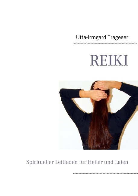 Reiki - Utta-Irmgard Trageser