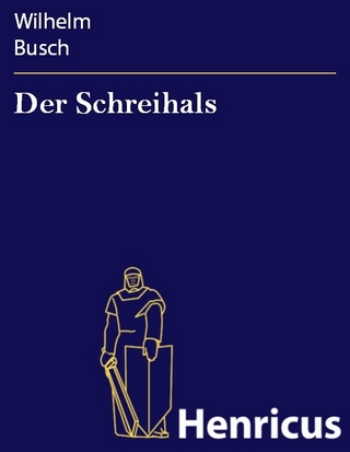Der Schreihals - Wilhelm Busch