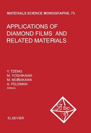 Applications of Diamond Films and Related Materials - A. Feldman; M. Murakawa; Y. Tzeng; M. Yoshikawa