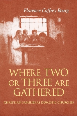 Where Two Or Three Are Gathered - Florence Bourg