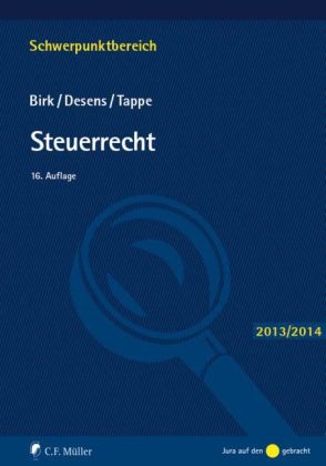 Steuerrecht - Dieter Birk, Marc Desens, Henning Tappe