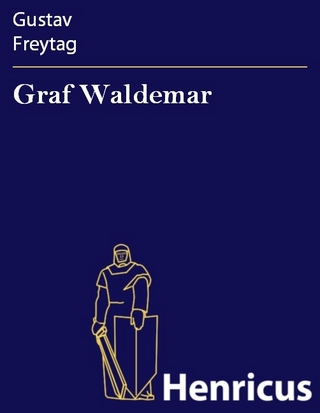 Graf Waldemar - Gustav Freytag