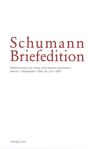 Schumann-Briefedition / Schumann-Briefedition I.5 - Anja Mühlenweg